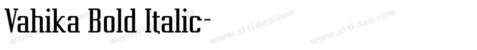 Vahika Bold Italic字体转换